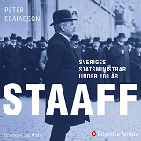 Omslagsbild för Sveriges statsministrar under 100 år : Karl Staaff