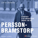 Omslagsbild för Sveriges statsministrar under 100 år : Axel Pehrson-Bramstorp