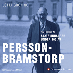 Omslagsbild för Sveriges statsministrar under 100 år : Axel Pehrson-Bramstorp