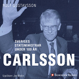 Omslagsbild för Sveriges statsministrar under 100 år : Ingvar Carlsson