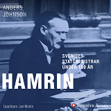 Omslagsbild för Sveriges statsministrar under 100 år : Felix Hamrin