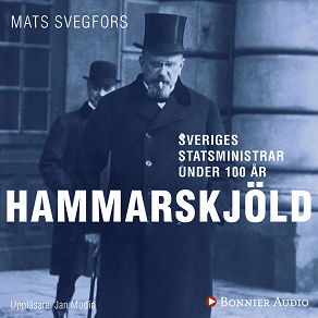 Omslagsbild för Sveriges statsministrar under 100 år : Hjalmar Hammarskjöld