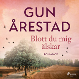 Cover for Blott du mig älskar