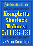Omslagsbild för Kompletta Sherlock Holmes. Del 1 - åren 1887-1891