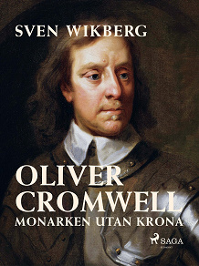 Omslagsbild för Oliver Cromwell : monarken utan krona
