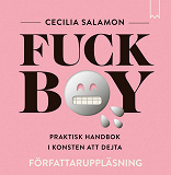 Cover for Fuckboy: Praktisk handbok i konsten att dejta 
