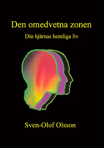 Omslagsbild för Den omedvetna zonen: Din hjärnas hemliga liv