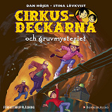 Cover for Cirkusdeckarna och gruvmysteriet