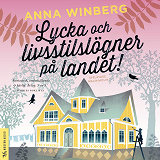 Cover for Lycka och livsstilslögner på landet