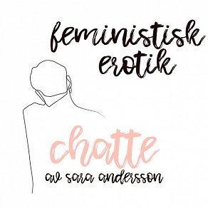 Omslagsbild för Chatte - Feministisk erotik