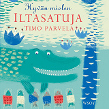 Cover for Hyvän mielen iltasatuja