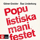 Cover for Populistiska manifestet : för knegare, arbetslösa, tandlösa och 90 procent av alla andra