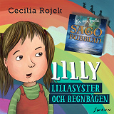 Omslagsbild för Lilly : Lillasyster och regnbågen