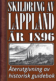 Cover for Skildring av Lappland – Återutgivning av text från 1896
