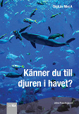 Omslagsbild för Känner du till djuren i havet?