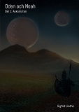 Cover for Oden och Noah - Del 1: Ankomsten