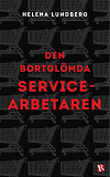 Omslagsbild för Den bortglömda servicearbetaren