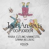 Cover for Lovis Ansjovis och jorden