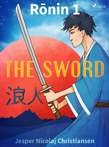 Omslagsbild för Ronin 1 - The Sword