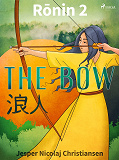 Omslagsbild för Ronin 2 - The Bow