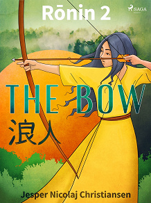 Omslagsbild för Ronin 2 - The Bow