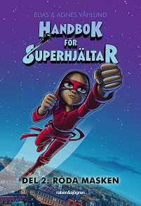 Omslagsbild för Handbok för superhjältar. Röda masken