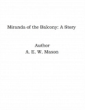 Omslagsbild för Miranda of the Balcony: A Story