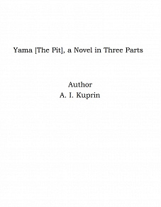 Omslagsbild för Yama [The Pit], a Novel in Three Parts