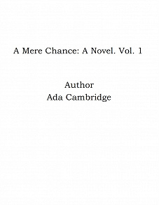 Omslagsbild för A Mere Chance: A Novel. Vol. 1