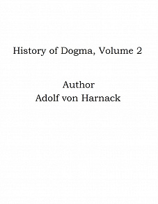 Omslagsbild för History of Dogma, Volume 2