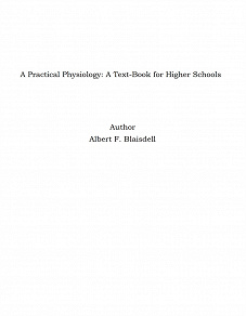 Omslagsbild för A Practical Physiology: A Text-Book for Higher Schools