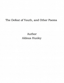 Omslagsbild för The Defeat of Youth, and Other Poems