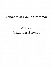 Omslagsbild för Elements of Gaelic Grammar