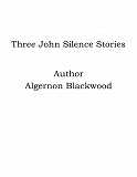 Omslagsbild för Three John Silence Stories