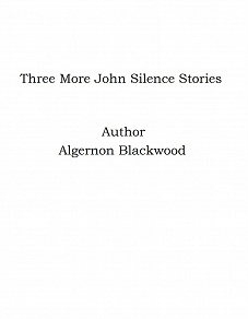 Omslagsbild för Three More John Silence Stories