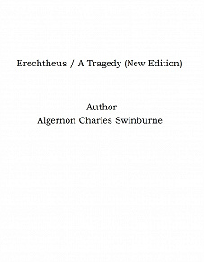 Omslagsbild för Erechtheus / A Tragedy (New Edition)