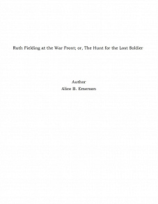 Omslagsbild för Ruth Fielding at the War Front; or, The Hunt for the Lost Soldier