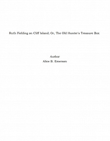 Omslagsbild för Ruth Fielding on Cliff Island; Or, The Old Hunter's Treasure Box