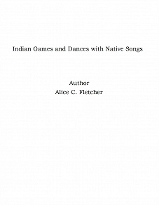 Omslagsbild för Indian Games and Dances with Native Songs