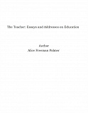 Omslagsbild för The Teacher: Essays and Addresses on Education