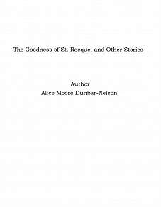 Omslagsbild för The Goodness of St. Rocque, and Other Stories