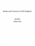Omslagsbild för Nooks and Corners of Old England