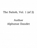 Omslagsbild för The Nabob, Vol. 1 (of 2)