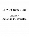 Omslagsbild för In Wild Rose Time