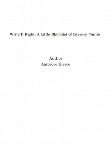 Omslagsbild för Write It Right: A Little Blacklist of Literary Faults