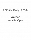 Omslagsbild för A Wife's Duty: A Tale