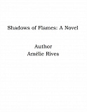 Omslagsbild för Shadows of Flames: A Novel