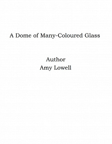 Omslagsbild för A Dome of Many-Coloured Glass