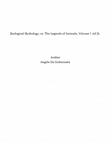 Omslagsbild för Zoological Mythology; or, The Legends of Animals, Volume 1 (of 2)
