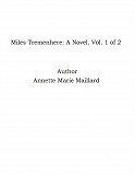 Omslagsbild för Miles Tremenhere: A Novel. Vol. 1 of 2